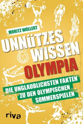 Unn?tzes Wissen Olympia, Moritz Wollert