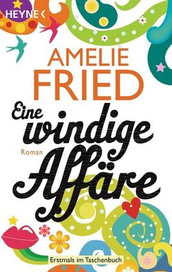 Eine windige Aff?re, Amelie Fried