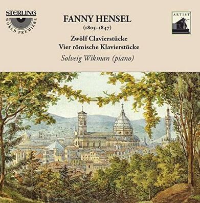 Fanny Mendelssohn-Hensel (1805-1847): 12 Charakterstücke "Für Felix" - Sterling ...