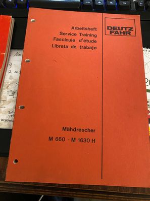 Arbeitsheft Werkstatthandbuch Reparaturhandbuch Deutz Fahr M 660 - M1630H Mähdrescher