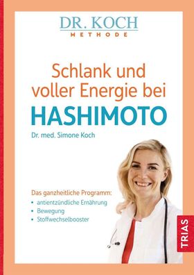 Schlank und voller Energie bei Hashimoto, Simone Koch