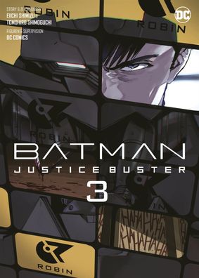 Batman Justice Buster (Manga) 03 (Shimizu, Eiichi; Shimoguchi, Tomohiro)