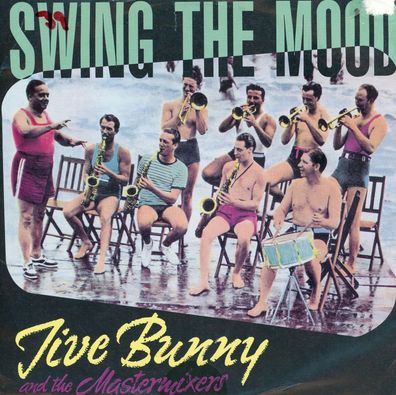 7" Jive Bunny & the Mastermixers - Swing the Mood