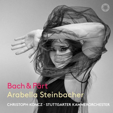 Johann Sebastian Bach (1685-1750): Arabella Steinbacher - Bach & Pärt - - (CD / A)