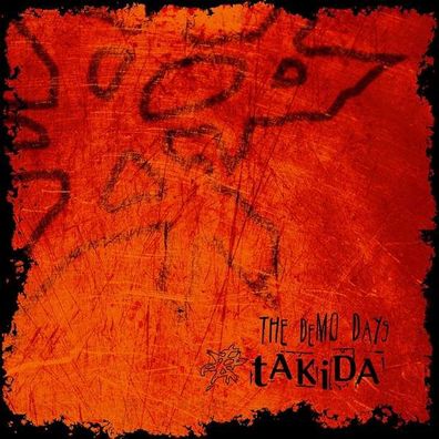 Takida: The Demo Days - Border - (CD / T)