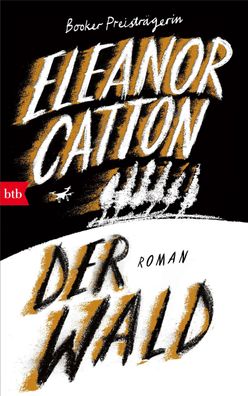 Der Wald: Roman, Eleanor Catton