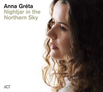 Anna Gréta: Nightjar In The Northern Sky - - (CD / N)