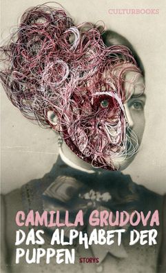 Das Alphabet der Puppen, Camilla Grudova