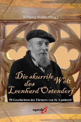 Die skurrile Welt des Leonhard Ostendorf, Wolfgang Braden