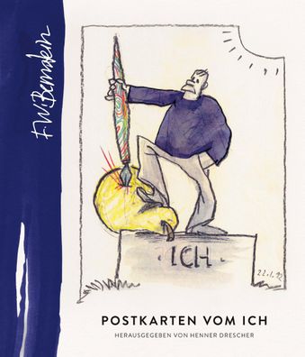 F.W. Bernstein - Postkarten vom Ich, Henner Drescher