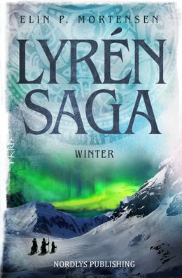 Lyr?n Saga: Winter, Elin P Mortensen