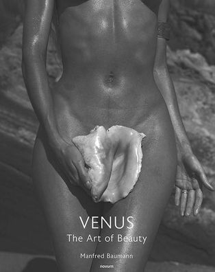 VENUS - The Art of Beauty, Manfred Baumann
