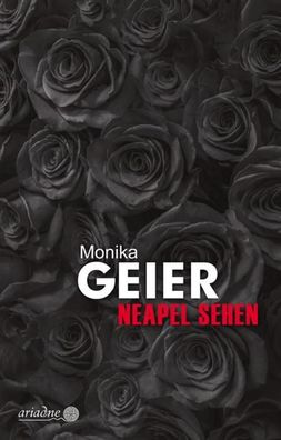 Neapel sehen, Monika Geier