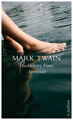 Huckleberry Finns Abenteuer, Mark Twain