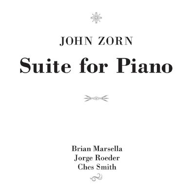 John Zorn: Suite For Piano - - (CD / S)