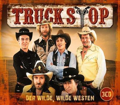 Truck Stop: Der wilde, wilde Westen - Electrola 5744861 - (CD / Titel: Q-Z)