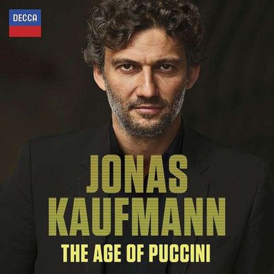 Jonas Kaufmann – The Age of Puccini - Decca 4788746 - (CD / J)