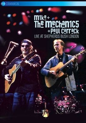 Mike & The Mechanics: Live At Shepherds Bush, London 2004 (EV Classics) - Eagle ...