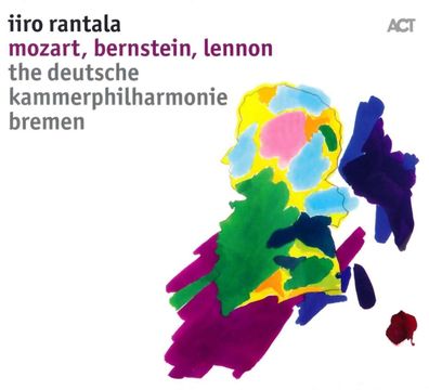 Iiro Rantala: Mozart, Bernstein, Lennon - - (CD / M)