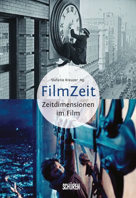 Filmzeit - Zeitdimensionen des Films, Stefanie Kreuzer