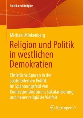 Religion und Politik in westlichen Demokratien, Michael Minkenberg