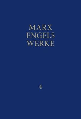 MEW / Marx-Engels-Werke Band 4, Karl Marx