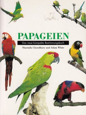 Papageien - Das neue kompakte Bestimmungsbuch