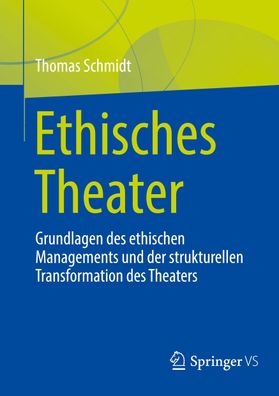 Ethisches Theater, Thomas Schmidt