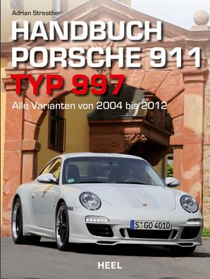 Handbuch Porsche 911 Typ 997, Adrian Streather