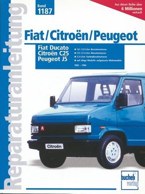Fiat Ducato. Peugeot J5. Citroen C25 ab Baujahr 1982,