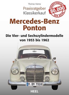 Praxisratgeber Klassikerkauf Mercedes-Benz Ponton, Thomas Hanna