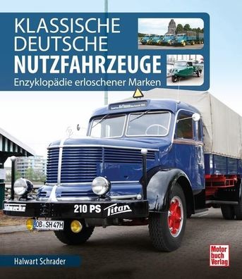 Klassische Deutsche Nutzfahrzeuge, Halwart Schrader