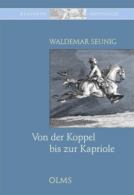 Von der Koppel bis zur Kapriole, Waldemar Seunig