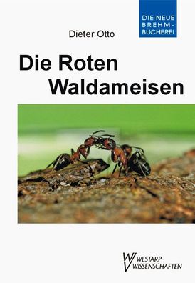 Die Roten Waldameisen, Dieter Otto
