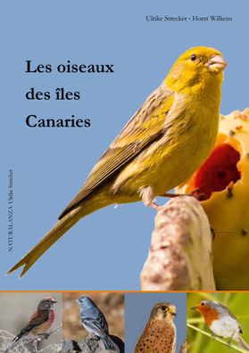 Les oiseaux des ?les Canaries, Ulrike Strecker