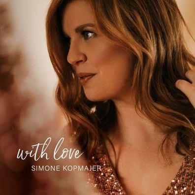 Simone Kopmajer: With Love (Digisleeve) - - (CD / W)