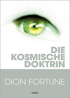 Die kosmische Doktrin, Dion Fortune