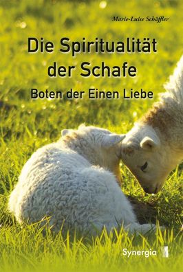 Die Spiritualit?t der Schafe, Marie-Luise Sch?ffler