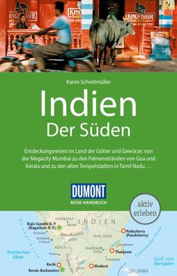 DuMont Reise-Handbuch Reisef?hrer Indien, Der S?den, Karen Schreitm?ller