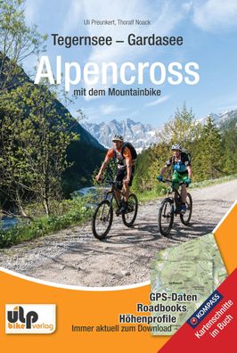 Tegernsee - Gardasee - Alpencross mit dem Mountainbike, Uli Preunkert