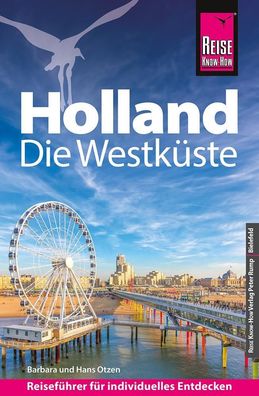 Reise Know-How Reisef?hrer Holland - Die Westk?ste, Barbara Otzen