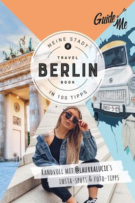 GuideMe Travel Book Berlin - Reisef?hrer, Laura Lucie