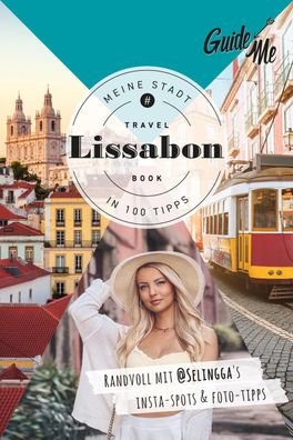 GuideMe Travel Book Lissabon - Reisef?hrer, Selina Baa?