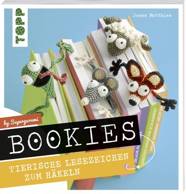 Bookies. Tierische Lesezeichen zum H?keln by Supergurumi, Jonas Matthies