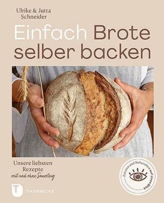 Einfach Brote selber backen, Ulrike Schneider
