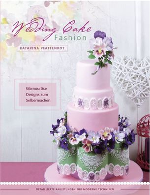 Wedding Cake Fashion, Katarina Pfaffenrot