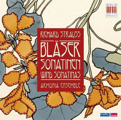 Richard Strauss (1864-1949): Sonatinen für Bläser Nr.1 & 2 - Berlin Cla 0300576BC ...