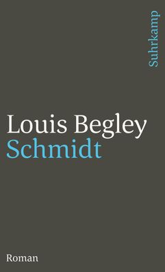 Schmidt, Louis Begley