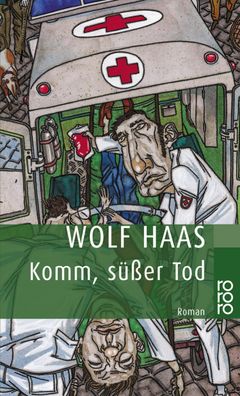 Komm, suesser Tod Kriminalroman Wolf Haas Privatdetektiv Brenner r