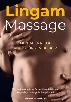 Lingam-Massage Entdecke die Quellen der maennlichen Liebeslust Mich